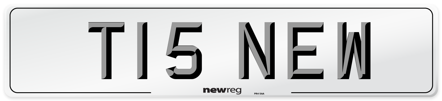 T15 NEW Number Plate from New Reg